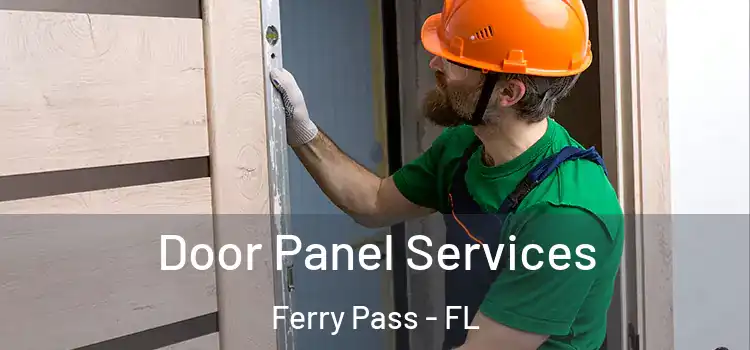 Door Panel Services Ferry Pass - FL